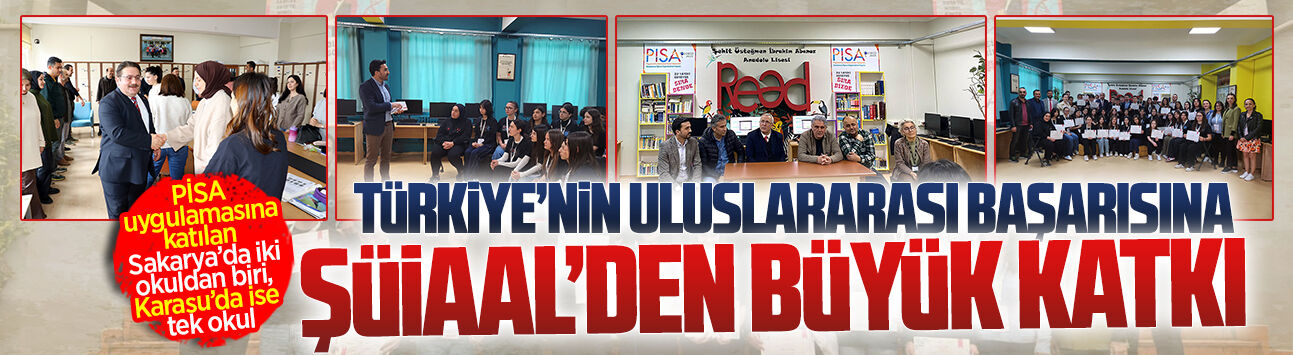 PİSA uygulamalarında Türkiye’nin başarısına Karasu’dan büyük katkı