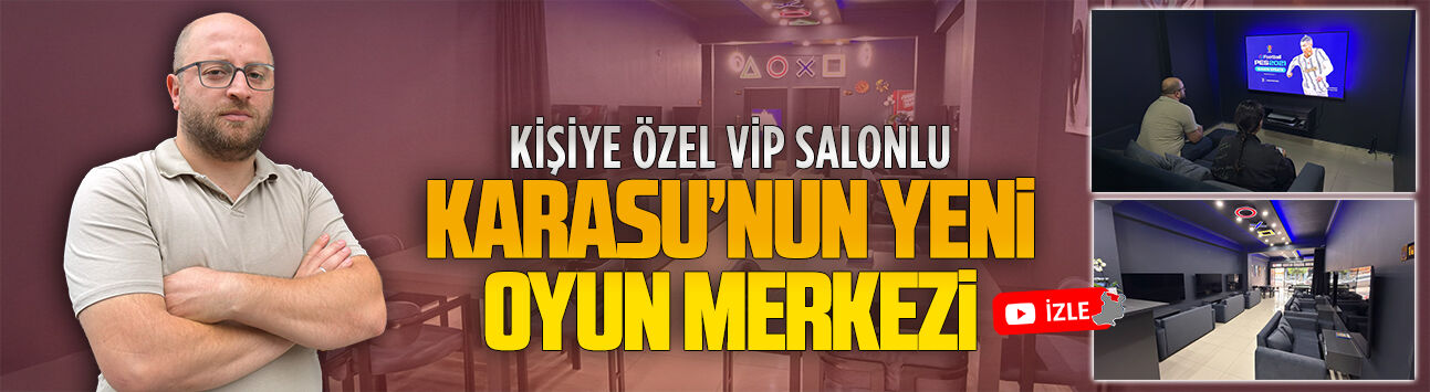 Karasu’nun yeni VİP oyun merkezi açıldı