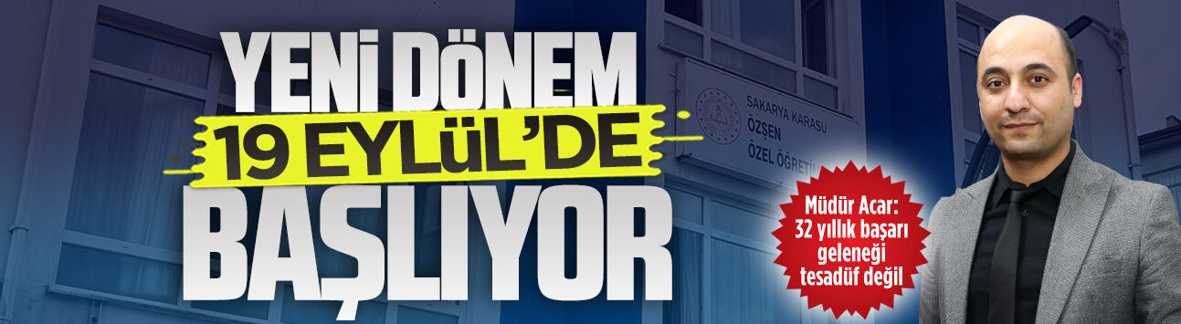 Özşen’de yeni dönem 19 Eylül’de başlıyor