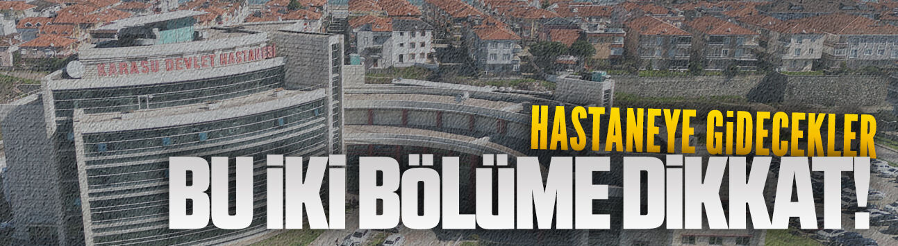Karasu Devlet Hastanesi’nde ekim ayı mesai dışı hizmet programı belli oldu