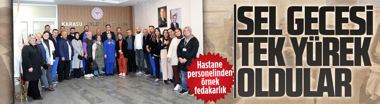 Karasu Devlet Hastanesi’nde sel mesaisine teşekkür