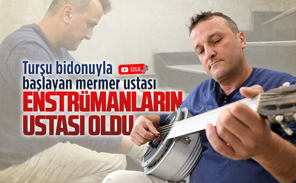 Karasu’da mermer ustasının turşu bidonuyla başlayan müzik hikayesi