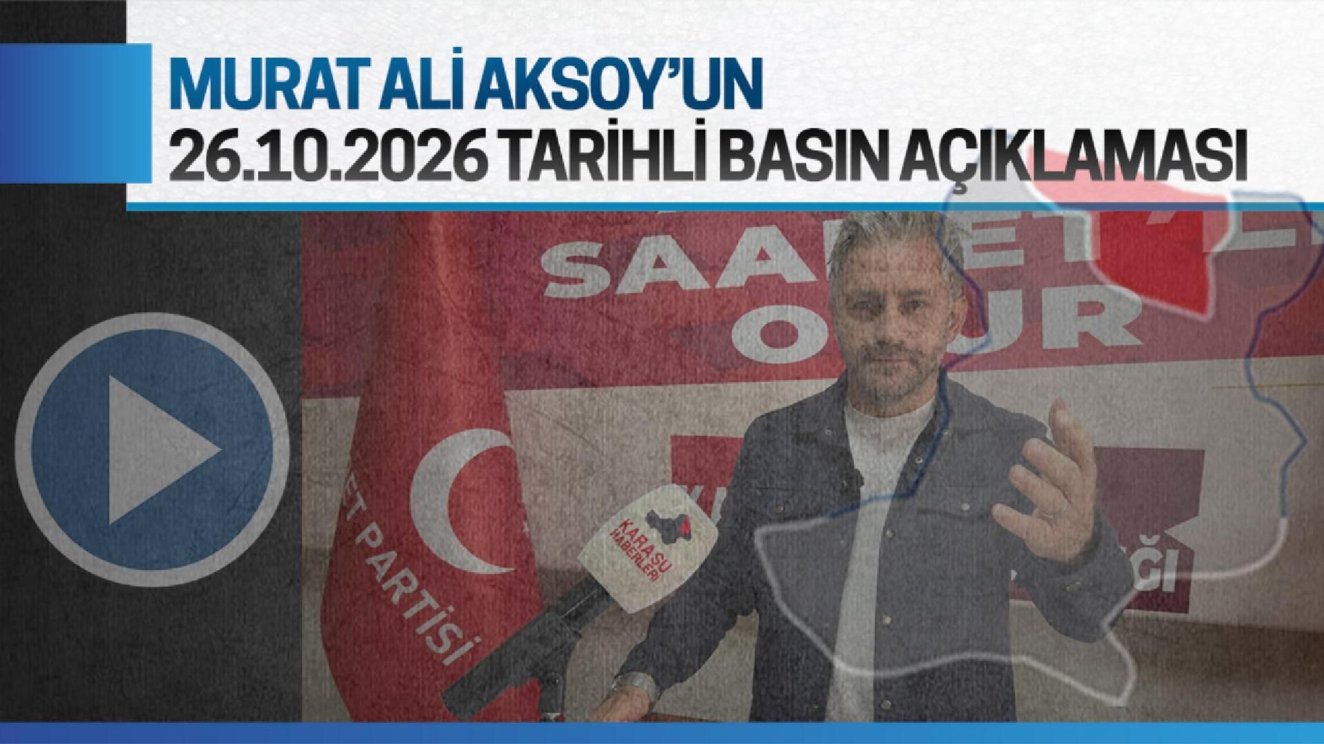 Murat Ali Aksoy'un 26.10.2026 basın açıklaması