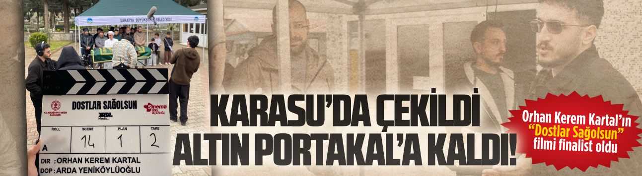 Altın Portakal’da Karasulu Genç Yönetmen Orhan Kerem Kartal’ın başarısı