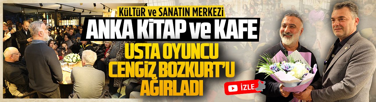 Anka Kitap ve Kafe, usta oyuncu Cengiz Bozkurt'u ağırladı