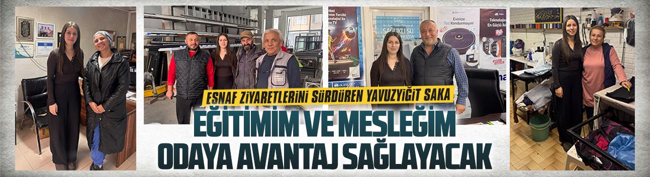 Eğitimim ve mesleğim, odaya avantaj sağlayacak