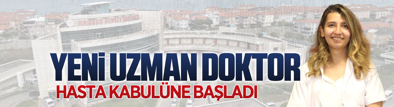 Karasu Devlet Hastanesi’ne yeni göz doktoru atandı