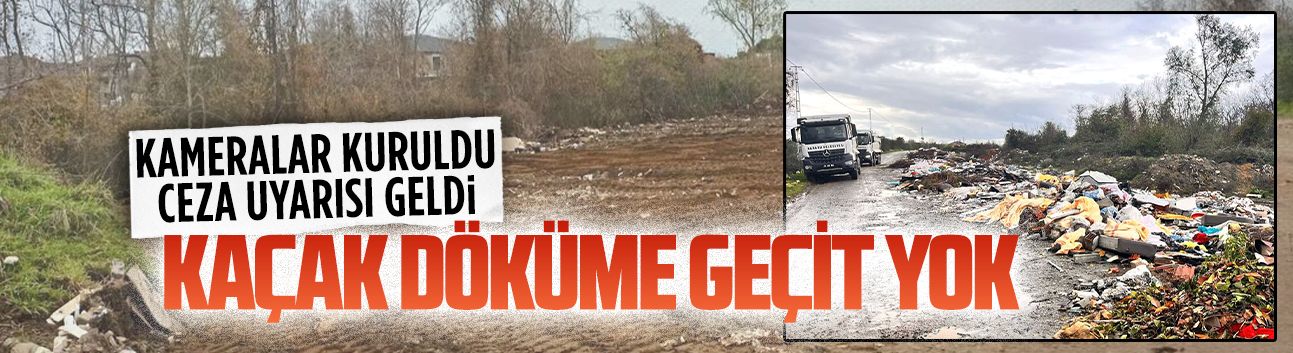 Karasu Belediyesi’nden kaçak atığa karşı tedbir