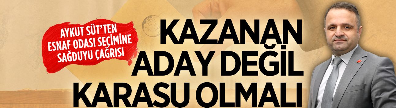 Başkan Aykut Süt’ten esnaf odası seçimine sağduyu çağrısı
