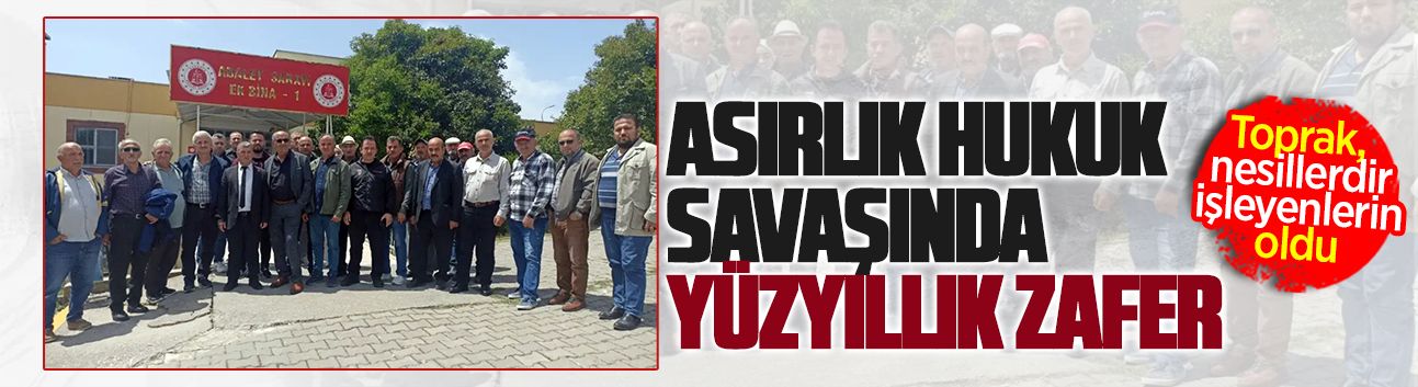 Bir asırdır devam eden bey davası nihayete erdi