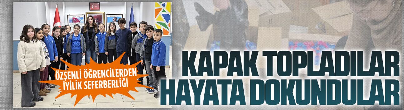 Özel Özşen Koleji anlamlı geri dönüşüm hamlesi