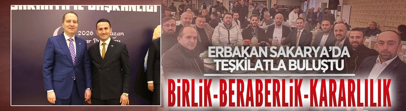 Erbakan Sakarya’da teşkilatla buluştu