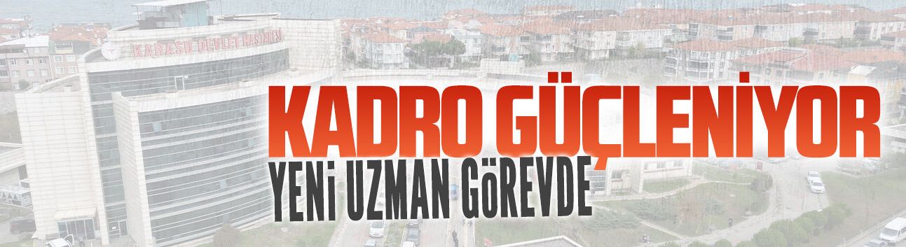 Karasu Devlet Hastanesi’ne çocuk sağlığı uzmanı atandı