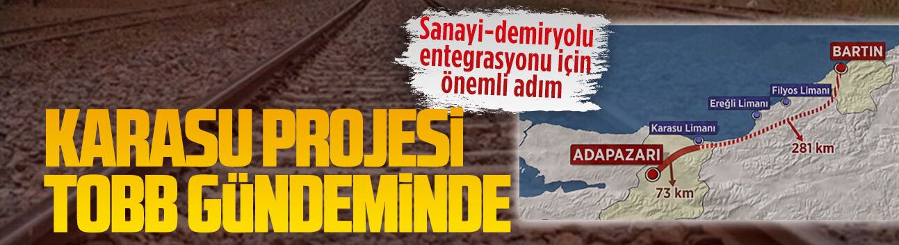 SATSO, Karasu Demiryolu Projesi’ni TOBB gündemine taşıdı