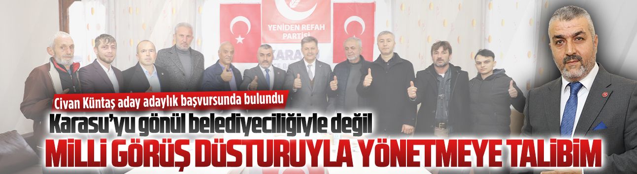 Civan Küntaş, belediye başkanlığı için aday adaylık başvurusunu yaptı